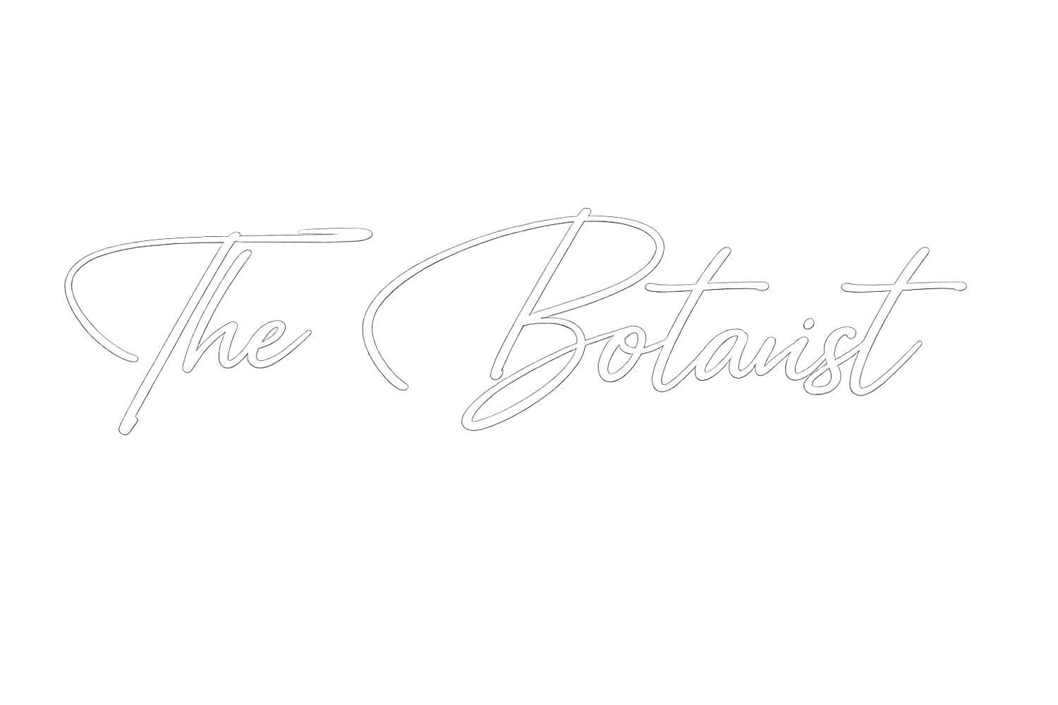 The Botanist