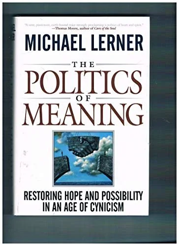 Book cover of The Politics of Meaning by Michael Lerner