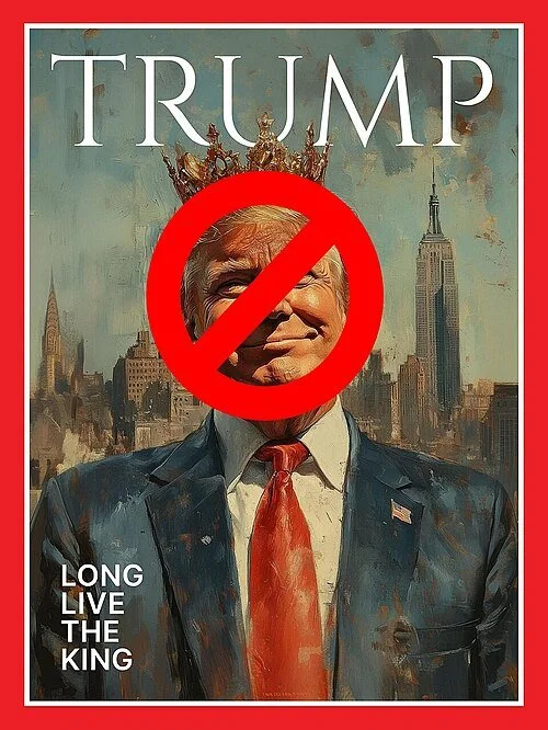 Image of smiling Donald Trump wearing a crown but under a No symbol