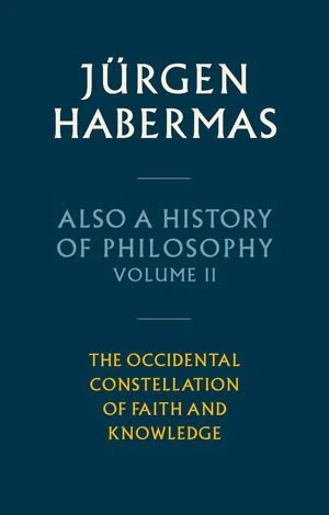 Front cover of Also a History of Philosophy, volume 2, by Jürgen Habermas