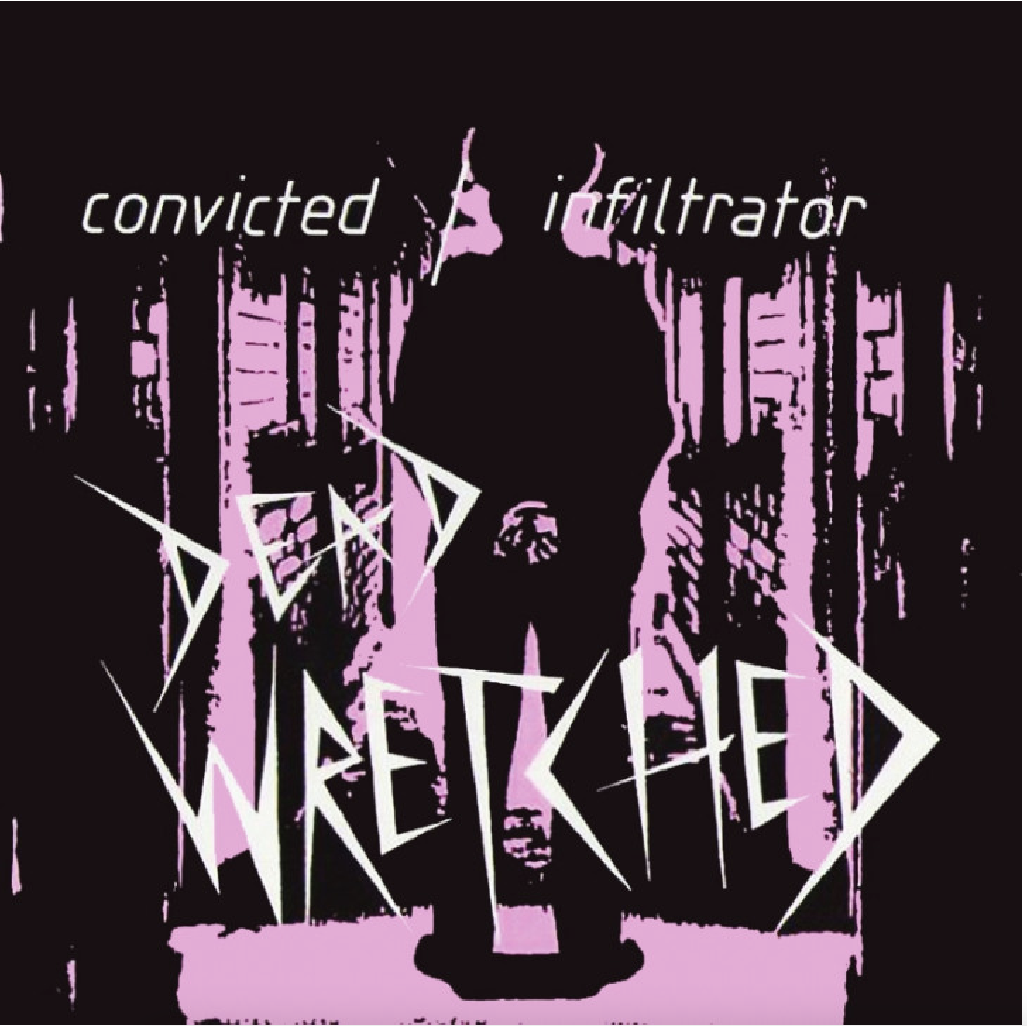 Dead Wretched - Convicted 7"