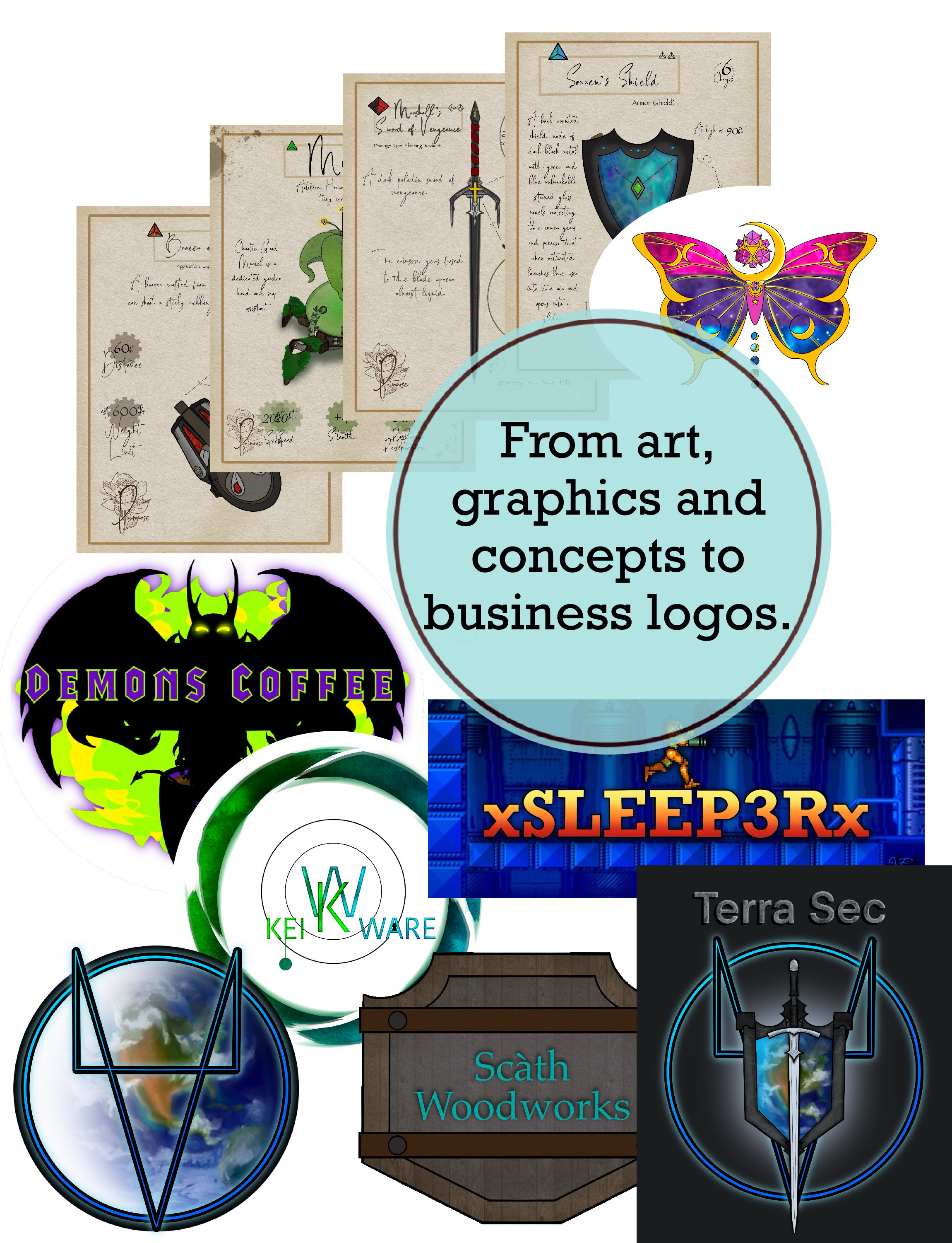 Collage featuring artworks, graphics, business logos, and conceptual designs, including a butterfly, sword, and shield. Text reads, "From art, graphics and concepts to business logos." Various logos include Demon’s Coffee, xSLEEP3Rx, Scàth Woodworks, Terra Sec, and KEI WARE.