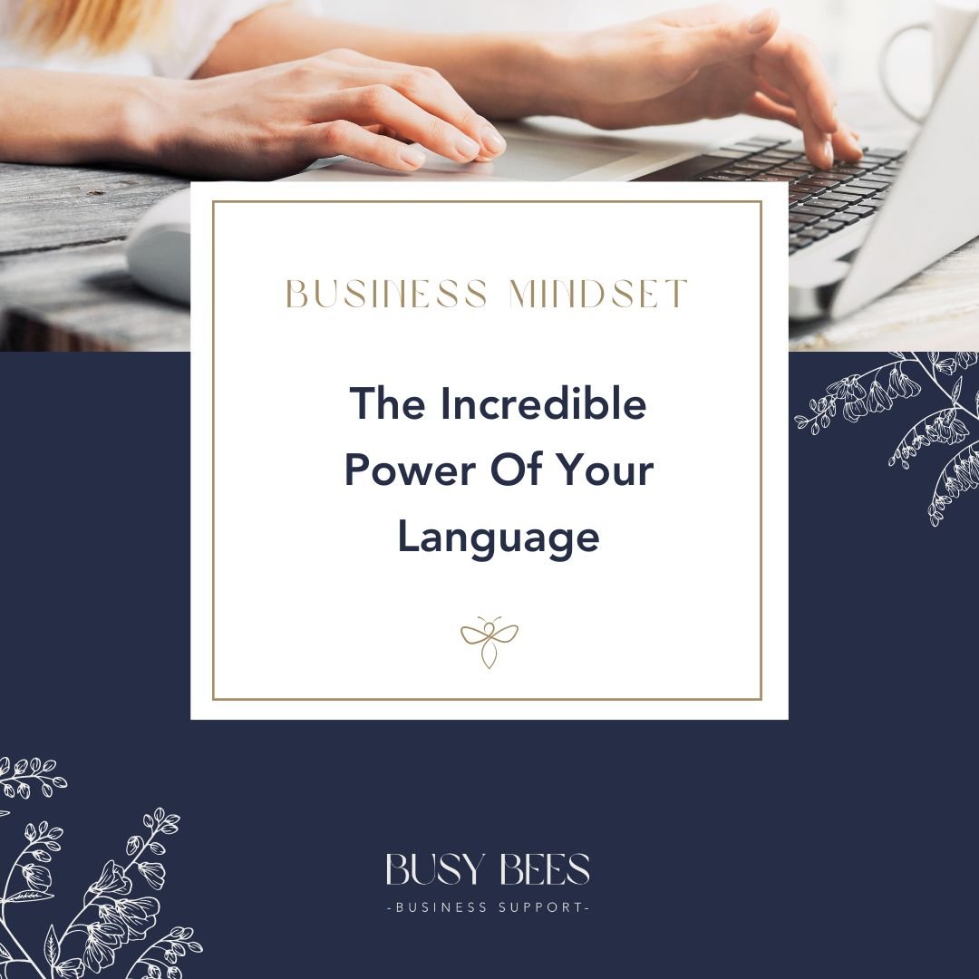 The Incredible Power Of Your Language