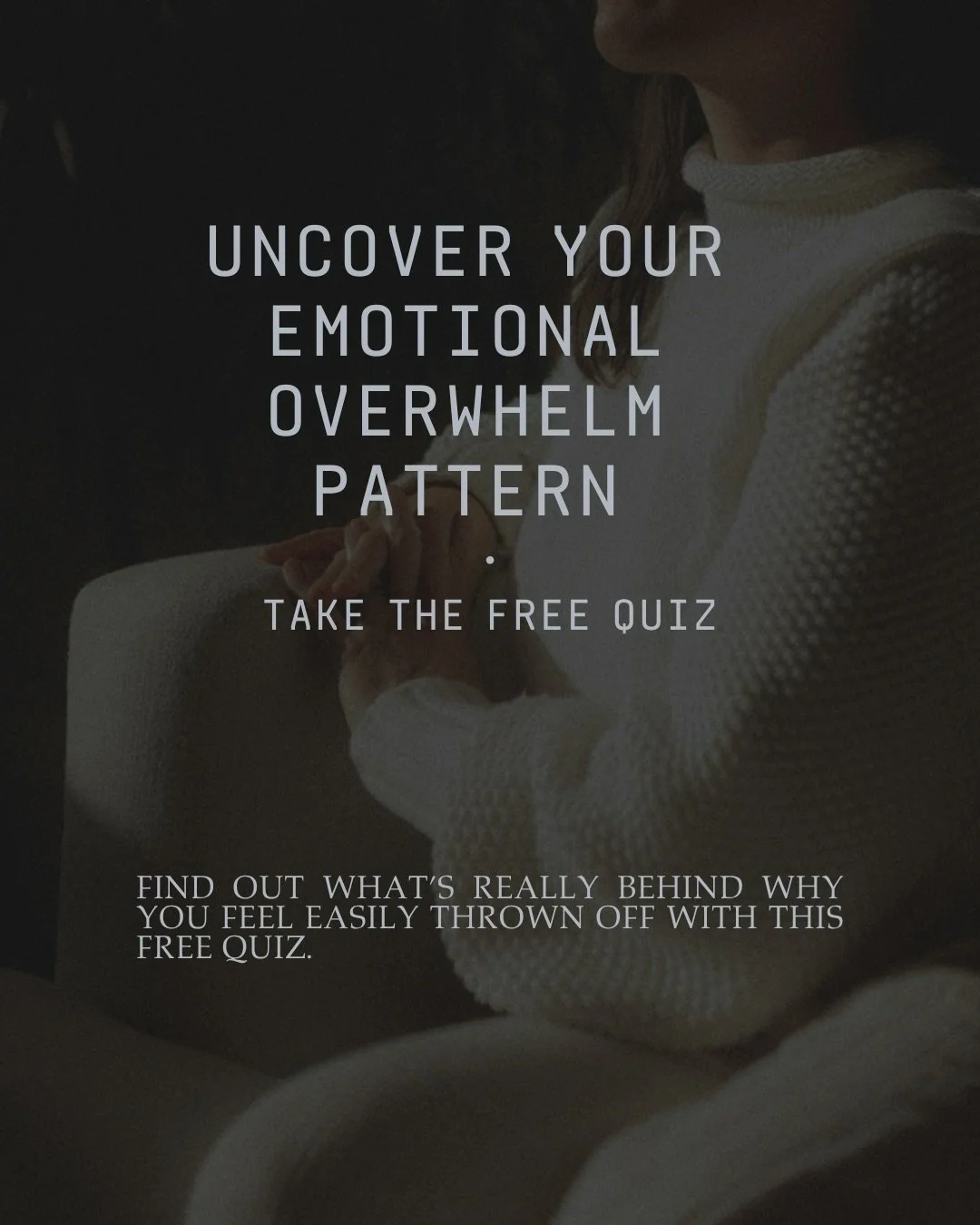 Still feeling easily thrown off despite everything you do? ⁠
⁠
Your emotional overwhelm has a specific pattern, and once you know what it is, you know exactly what your system needs to change it.

Take the free 2-minute quiz to uncover yours and get 