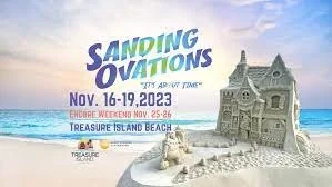 Sanding Ovations event poster with sandcastle and ocean background, dates November 16-19, 2023, and encore weekend November 25-26 at Treasure Island Beach.