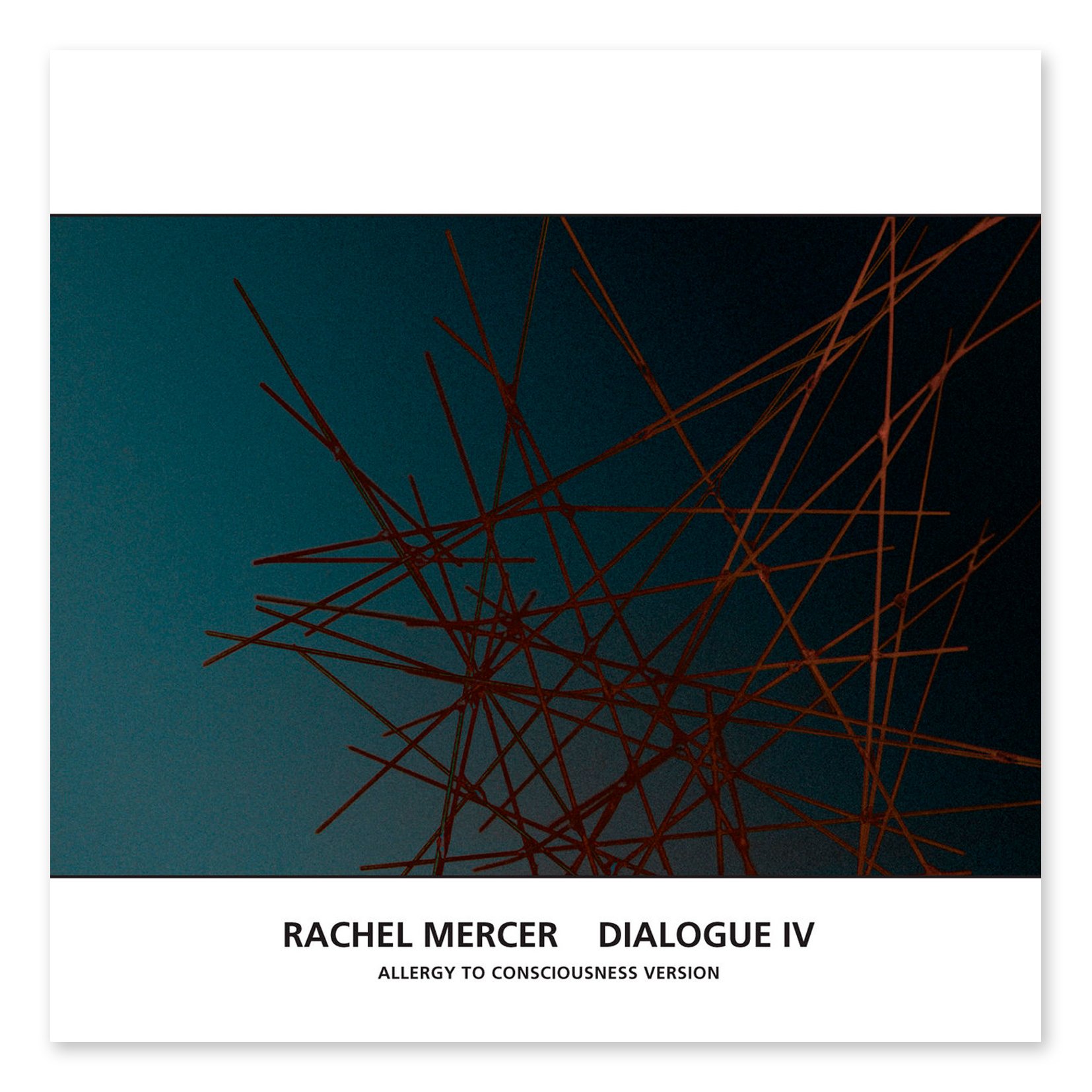 Dialogue IV (Allergy To Consciousness Version) by Rachel Mercer.jpg
