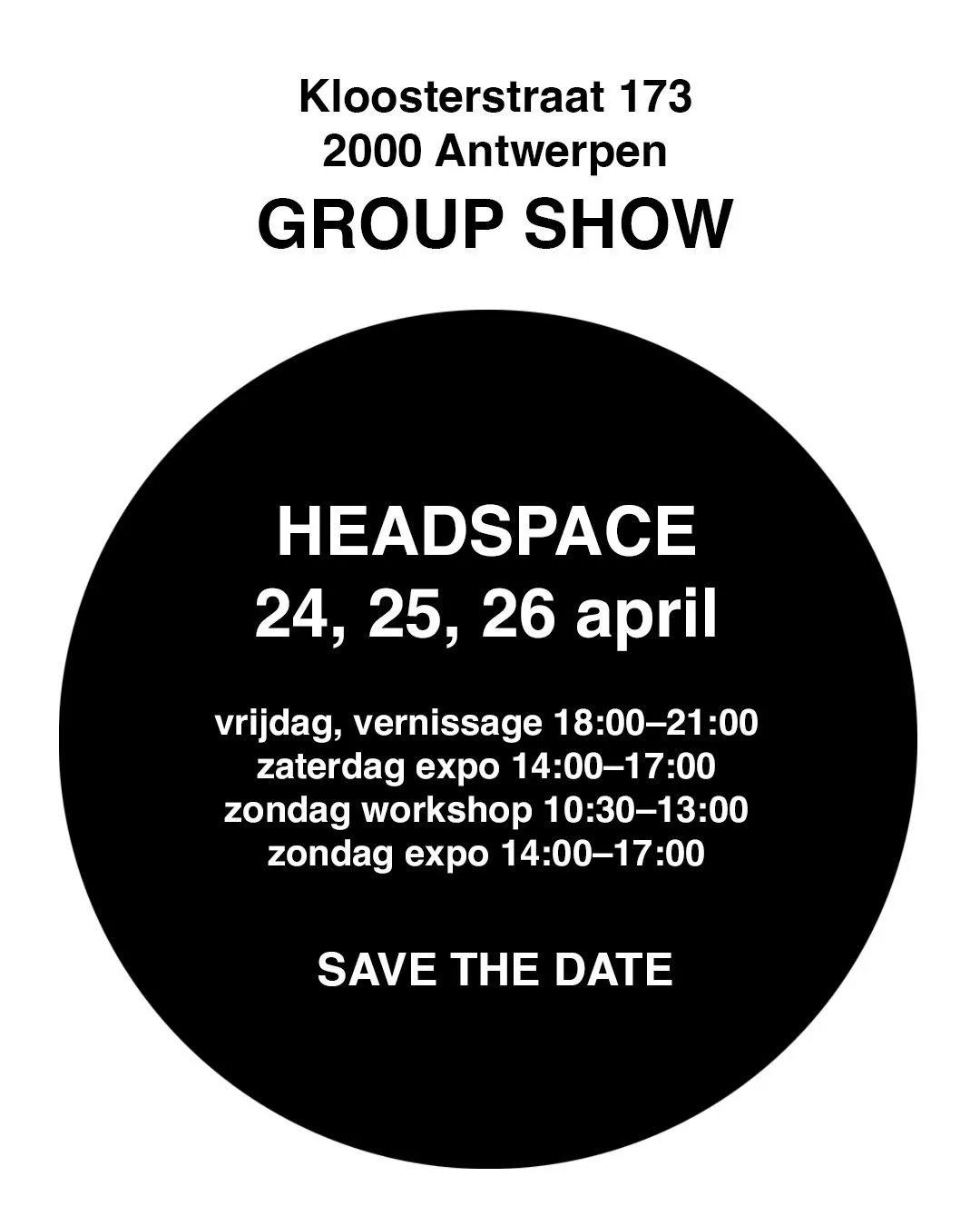 EXPO HEADSPACE @ Kloosterstraat 173 Antwerpen