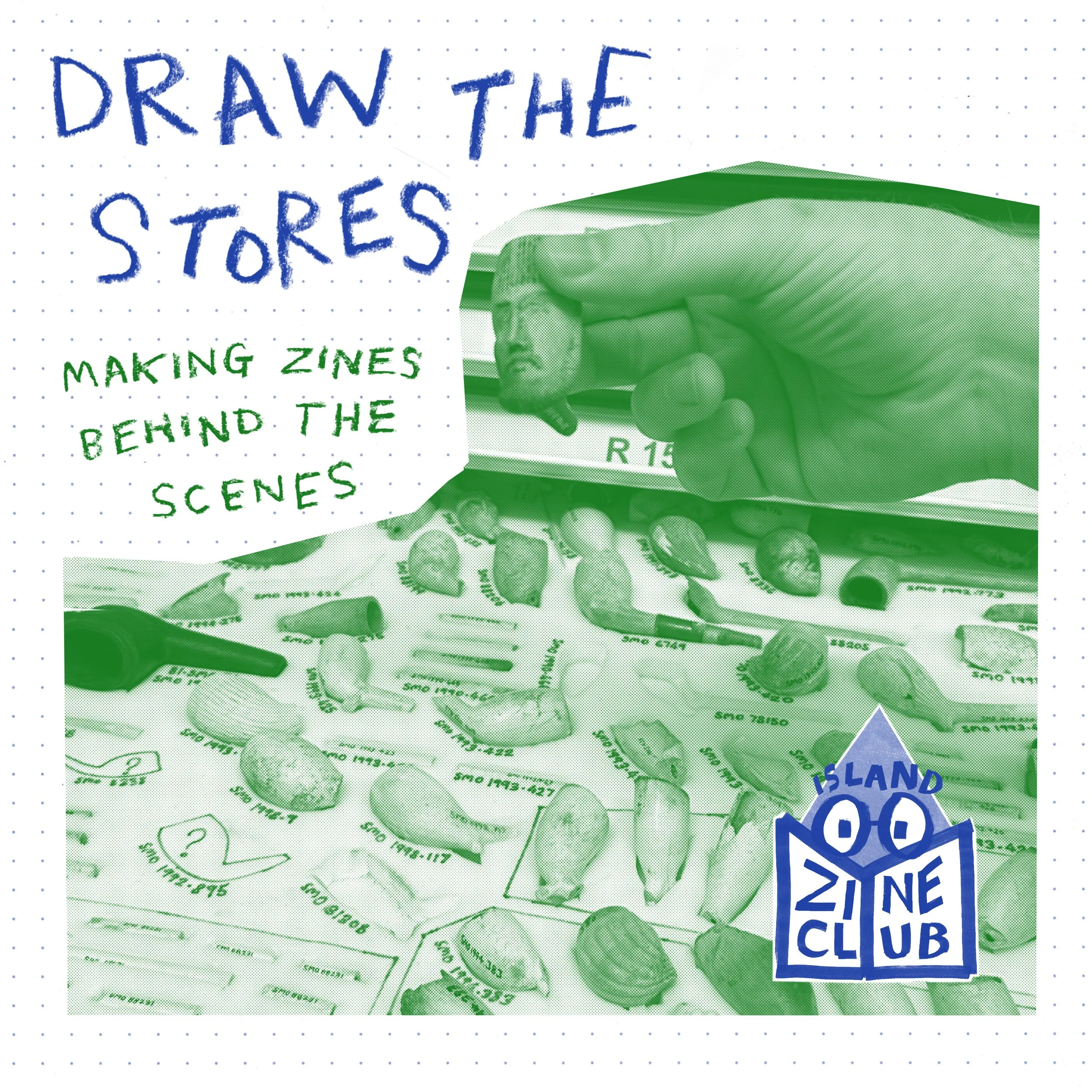 Draw the Stores: Making Zines Behind the Scenes