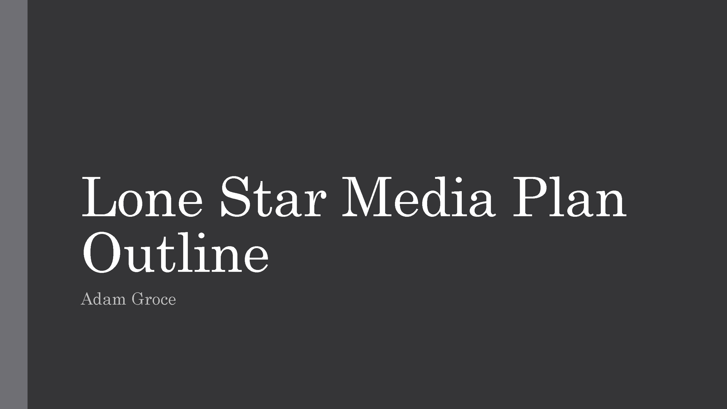 Media Plan Final, Adam Groce_Page_01.png