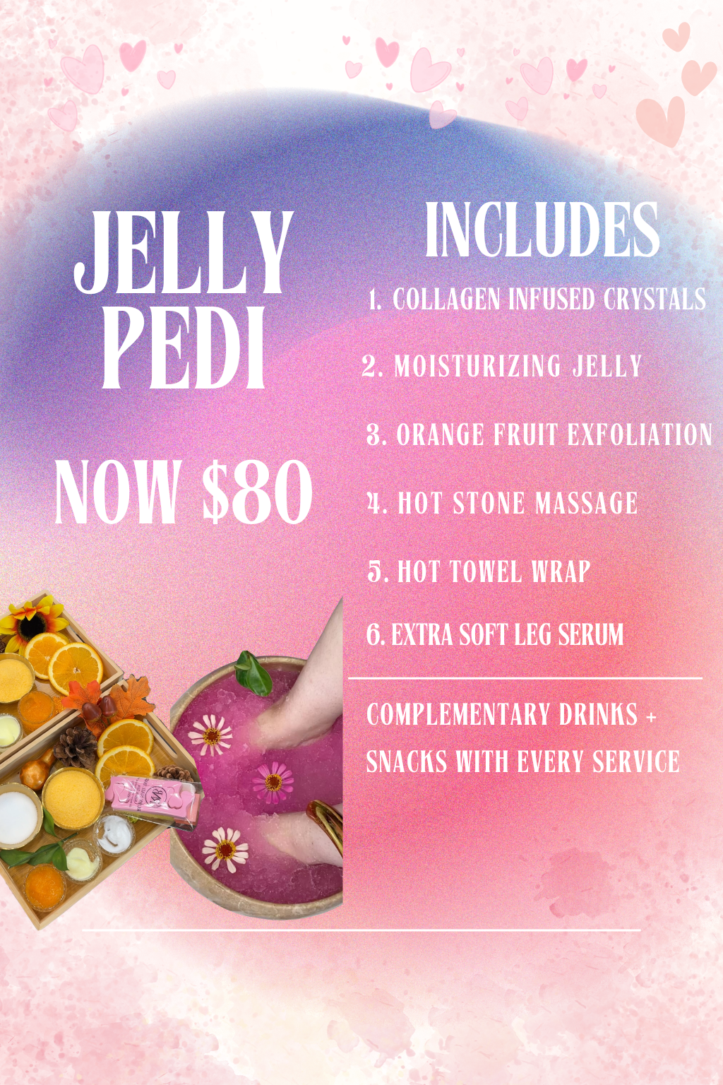 Jelly Pedicure, deluxe pedicure, relaxation time