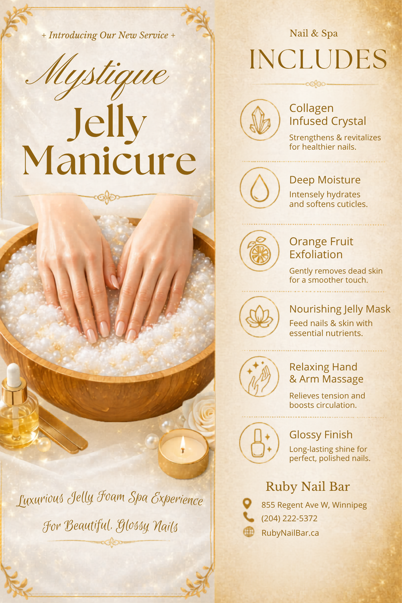 A promotional flyer for a nail and spa service highlights a new Jelly Manicure treatment. The flyer features an image of hands with polished nails resting in a bowl filled with a white, textured jelly substance. The background is a light beige with a golden decorative border and sparkling accents. The right side of the flyer lists the benefits of the treatment, including collagen-infused crystals, deep moisture, orange fruit exfoliation, nourishing jelly mask, relaxing hand and arm massage, and a glossy finish, with corresponding icons.