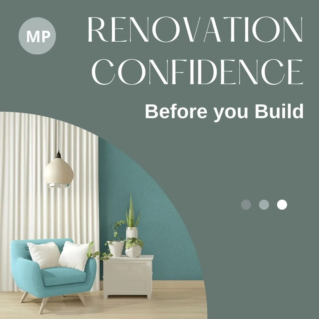 Renovation Confidence Before You Build