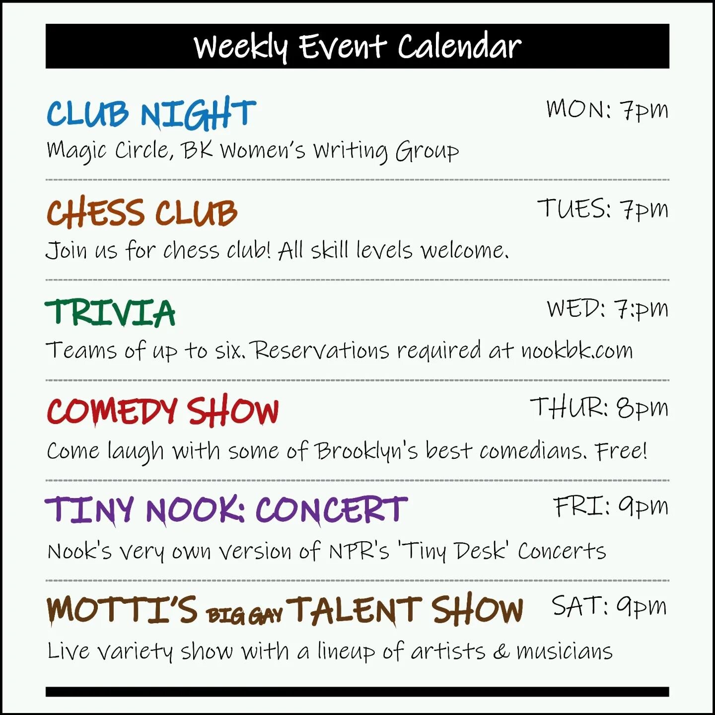 Nook at Night Events this Week!

💡CLUB NIGHT💡Mon 7pm. Knitting &amp; Crochet Circle, BK Women's Writing Group

♟️CHESS CLUB♟️Tues 7pm

⁉️TRIVIA ⁉️ Wed 7pm. Make reservations at nookbk.com only

🤣 COMEDY SHOW 🤣 Thur 8pm

🎙️TINY NOOK: CONCERT SERI