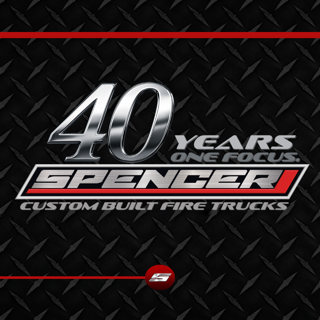 Spencer Fire Trucks Marks 40 Years as an Independent Manufacturer 