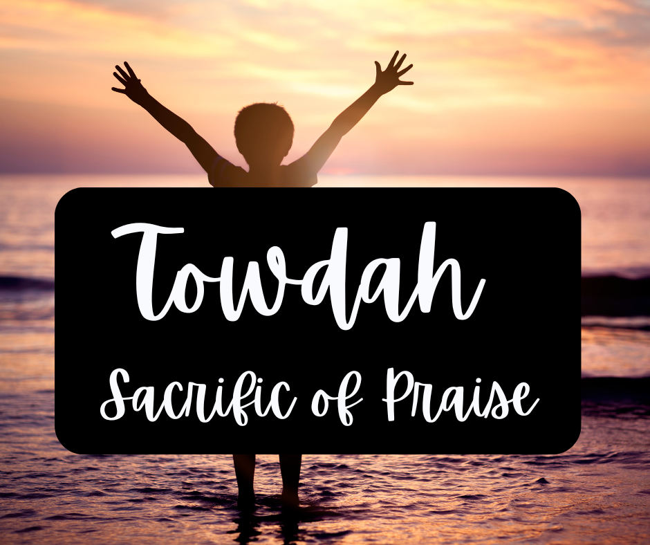 21 Days of Prayer and Fasting - Towdah