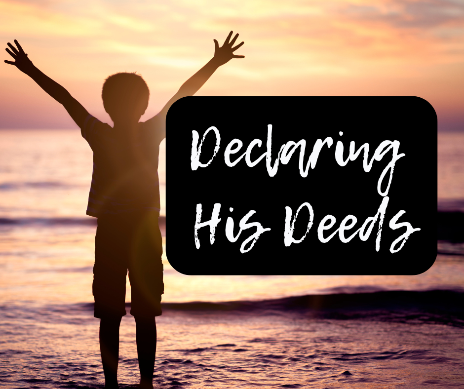 21 Days of Prayer and Fasting - Declaring His Deeds