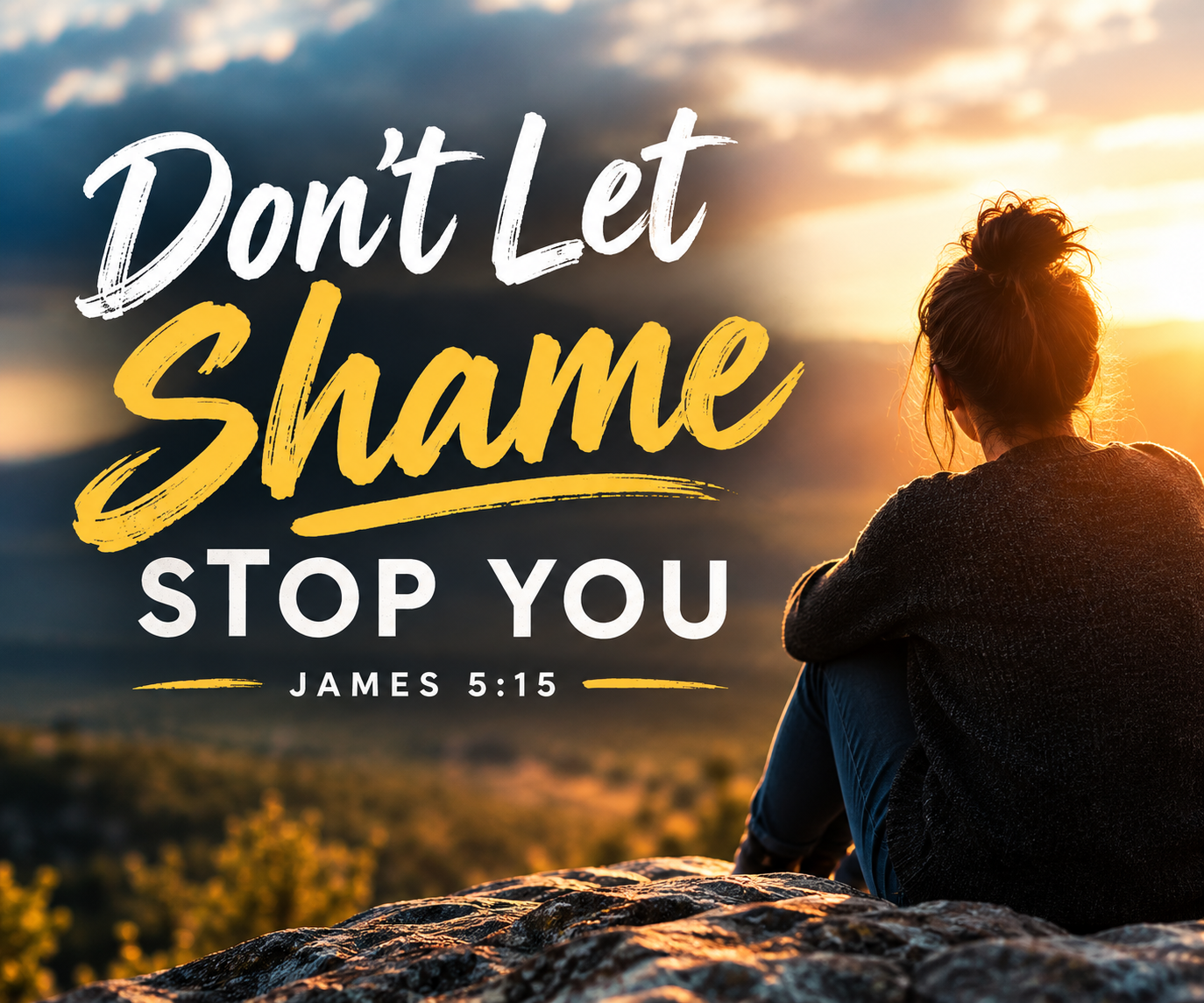Don’t Let Shame Stop You