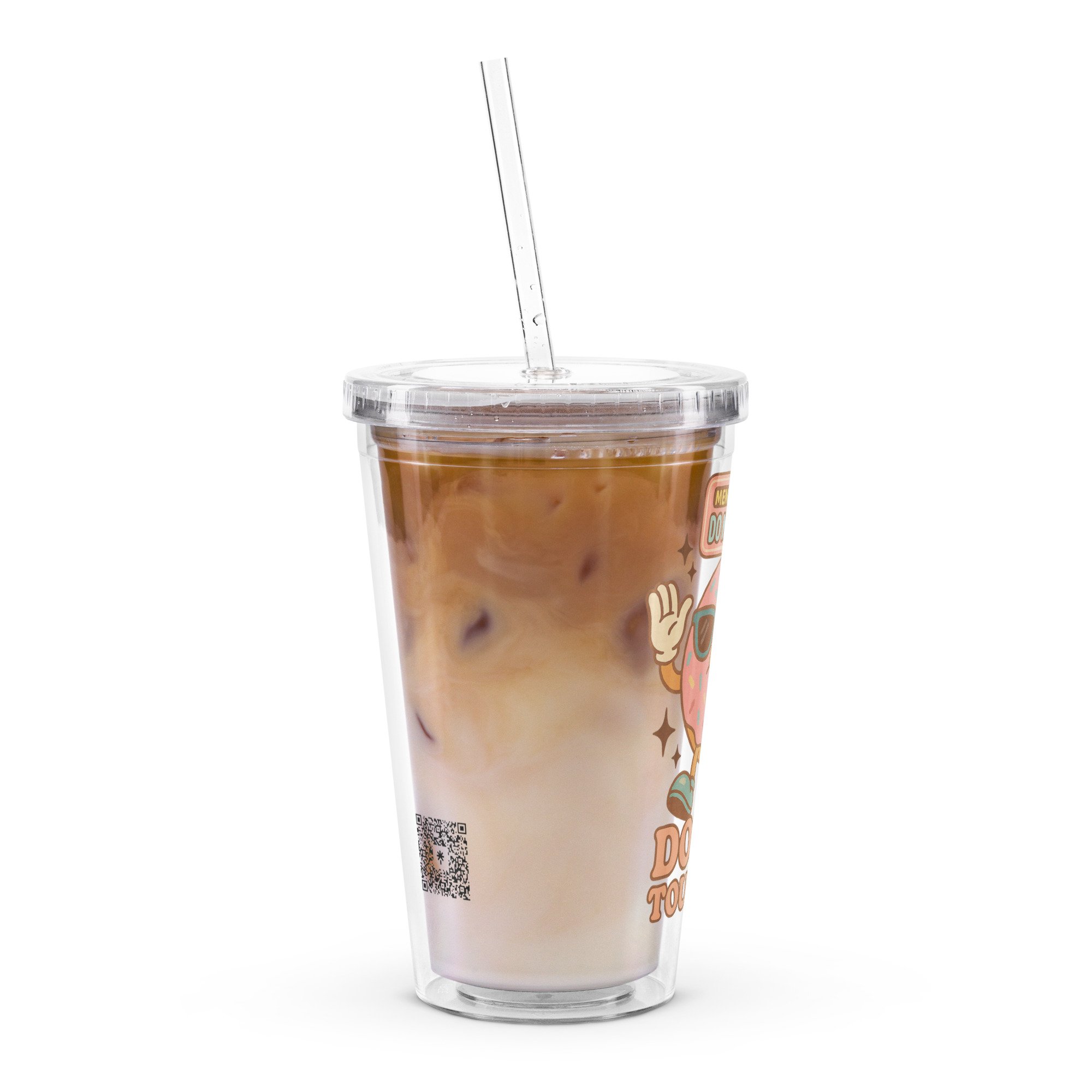 A clear tumbler with a cartoon pink frosted donut wearing sunglasses and waving under a retro “Do Not Disturb” sign with the words “Donut Touch Me” at the bottom