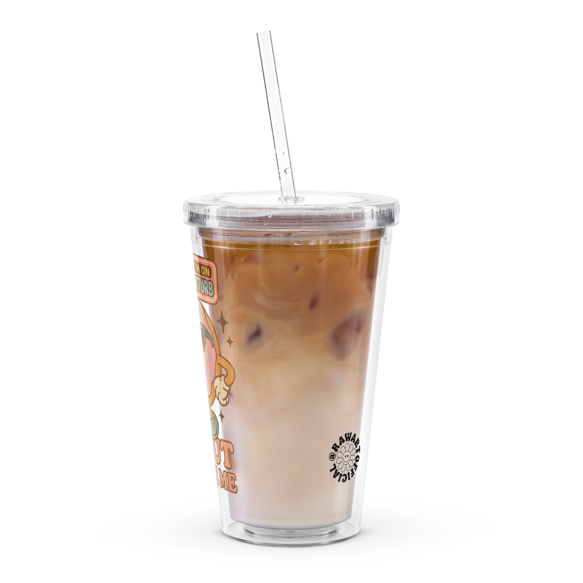 A clear tumbler with a cartoon pink frosted donut wearing sunglasses and waving under a retro “Do Not Disturb” sign with the words “Donut Touch Me” at the bottom