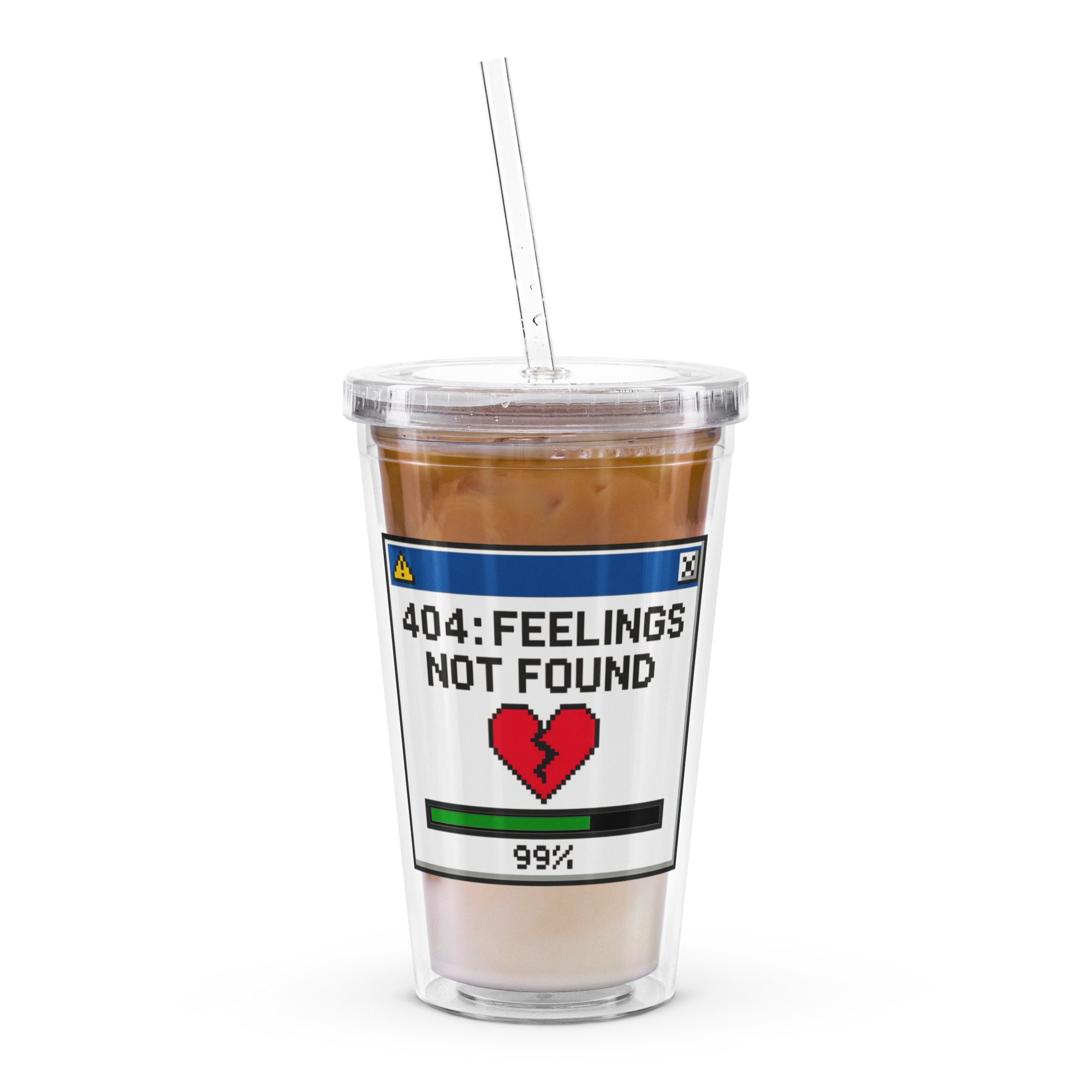 Clear insulated tumbler with pixel art of a broken heart and “404: Feelings Not Found” error message.