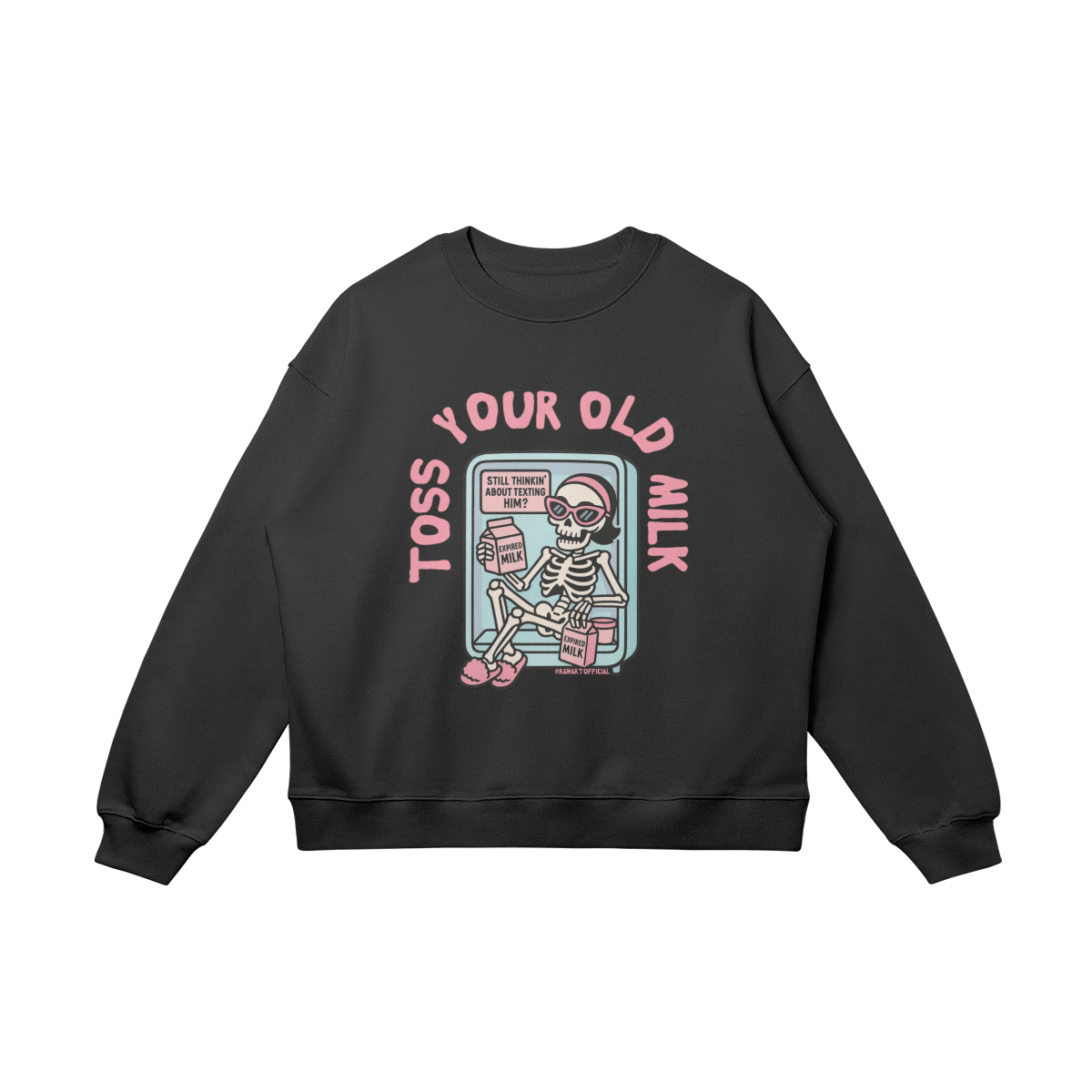 Black oversized sweatshirt with a cartoon skeleton in a fridge holding expired milk, surrounded by pink “Toss Your Old Milk” text.