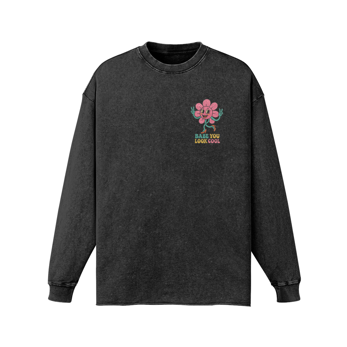 Black faded long sleeve with pink retro flower and “Babe You Look Cool” text