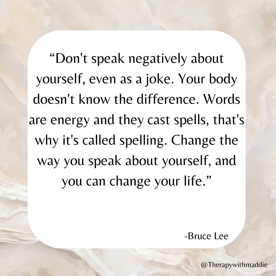 Martial artist Bruce Lee tells us to never speak negatively about ourselves even as a joke, because our body doesn&rsquo;t know the difference. Some might argue that words are meaningless, others believe they cast spells and that every word we speak 