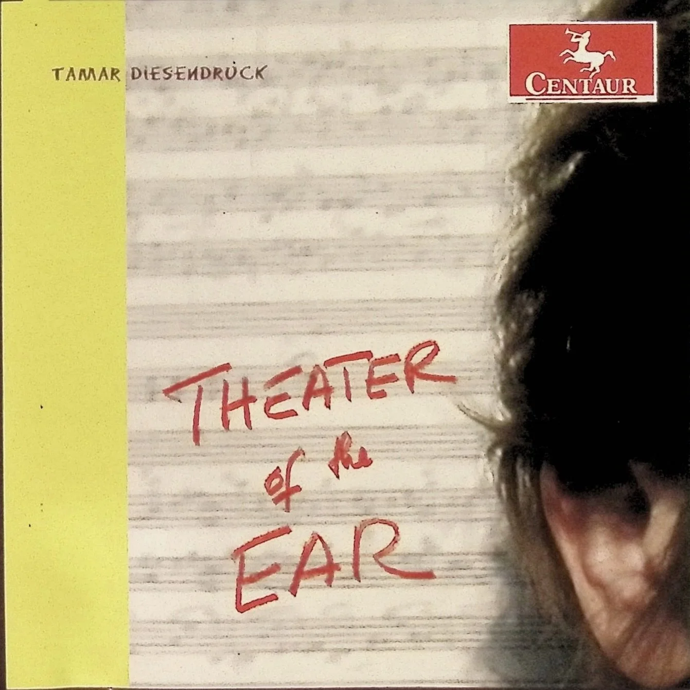 Donald Berman, Tamar Diesendruck: Theater of the Ear (Centaur) 2008