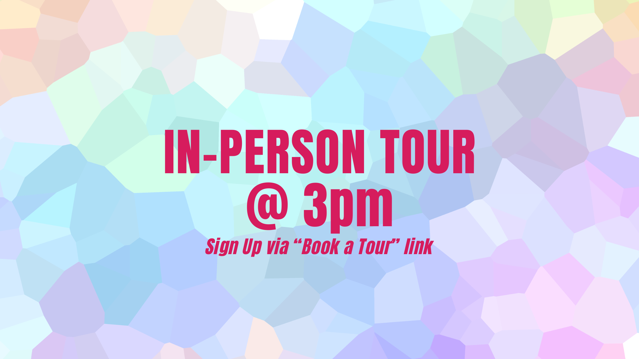 In-Person Tour (Tuesday @ 3pm)