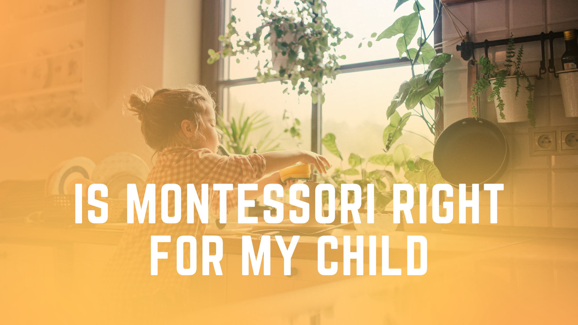 Is Montessori Right for My Child?