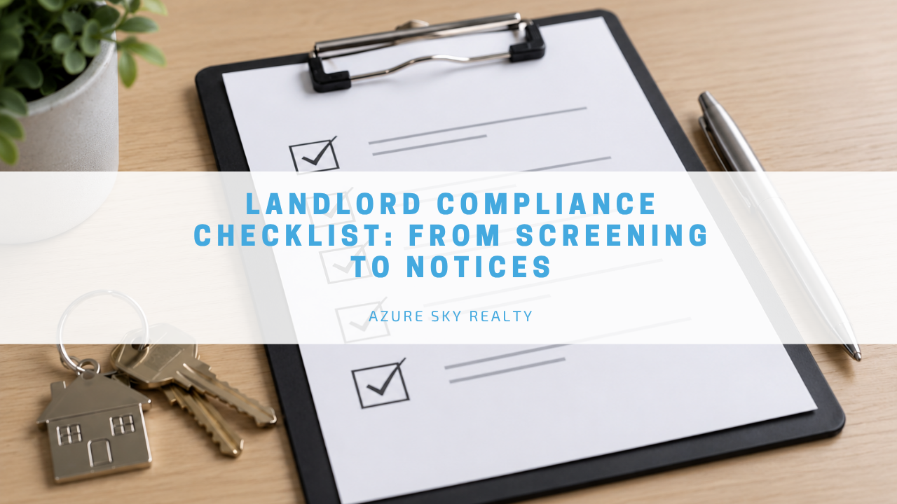 Landlord Compliance Checklist: From Screening to Notices
