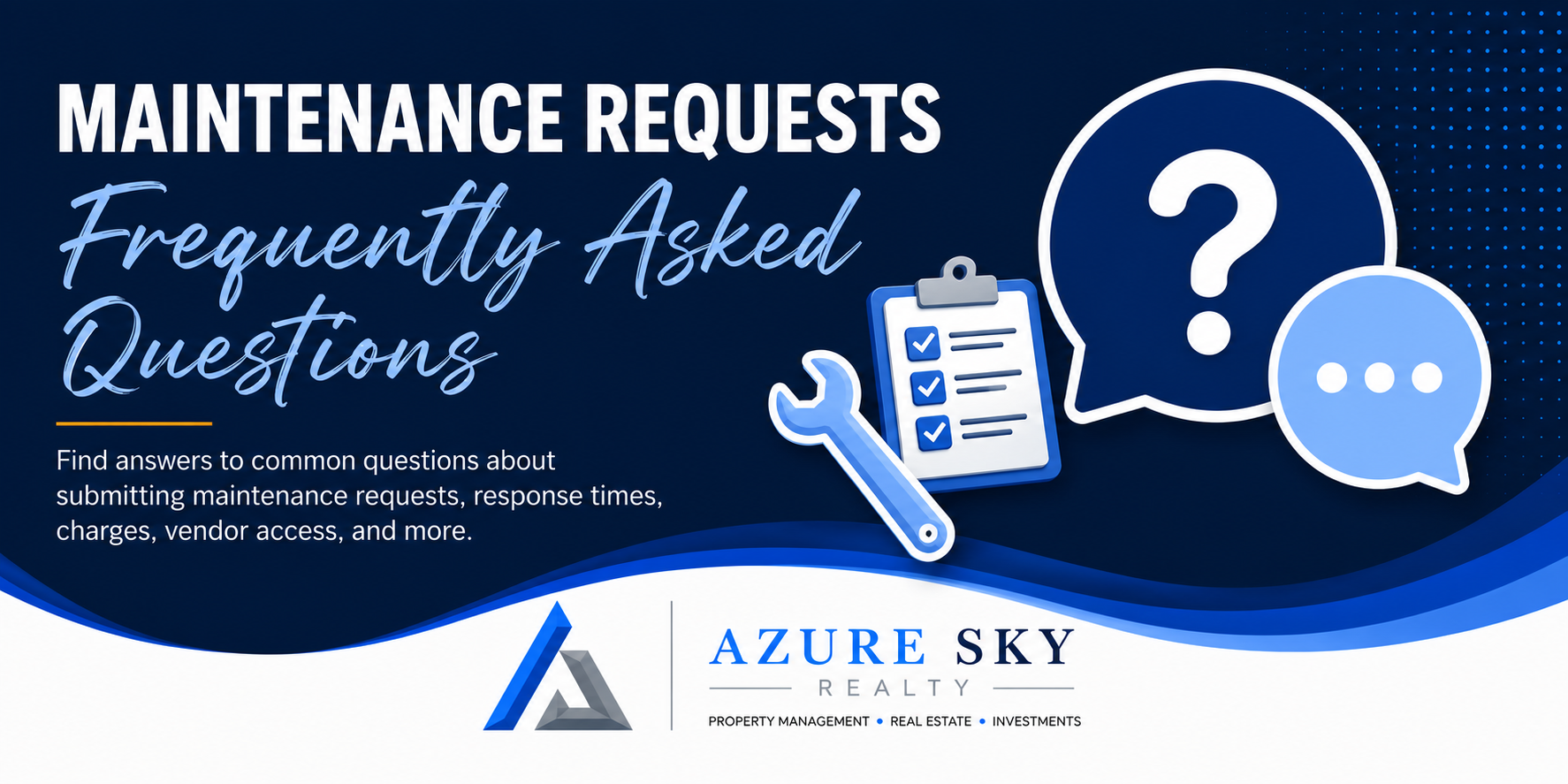 Azure Sky Realty Frequently Asked Questions banner covering maintenance requests, Property Meld, repair scheduling, resident responsibilities, maintenance charges, and vendor access.