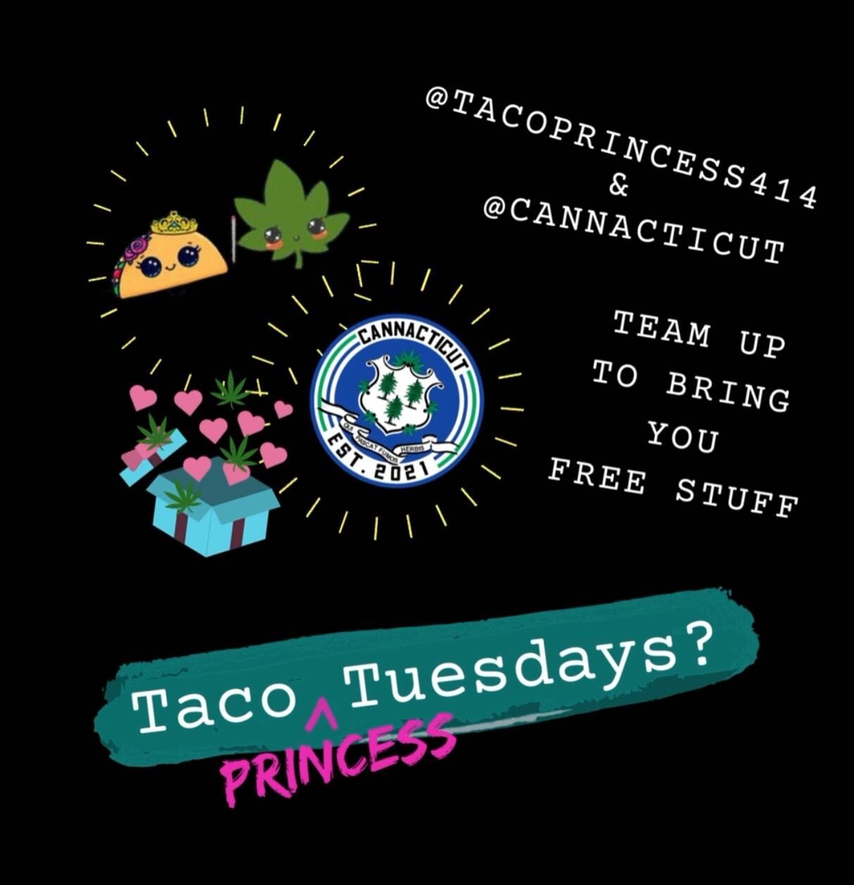 Hey all it&rsquo;s Taco 🌮 Princess 👸🏻 Tuesday around Cannacticut! We have two prize packs to give away, all you have to do is:
1: Follow her royal highness 👸🏻 @tacoprincess414 
2: Like this post
3: Tag a friend and drop a taco 🌮 in the comments