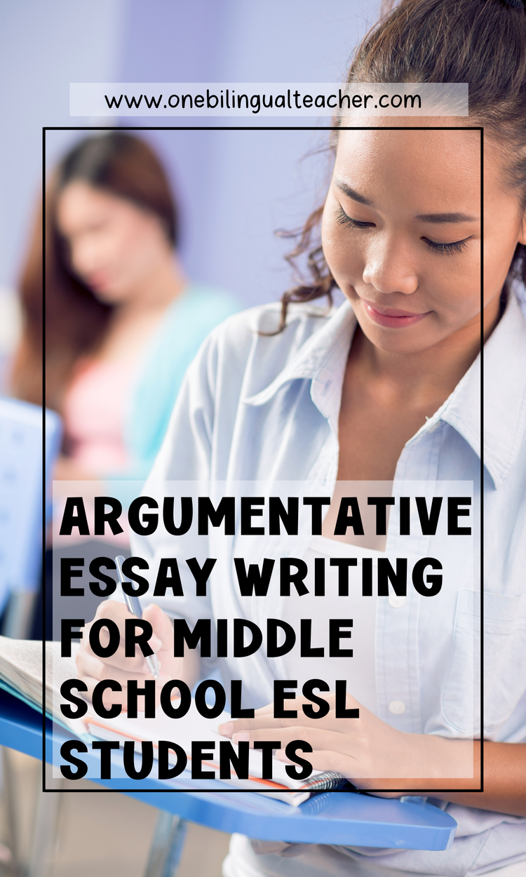 Argumentative Essay Writing For ESL Middle School Students One argumentative-essay-writing-for-esl-middle-school-students-one