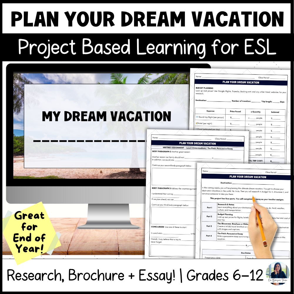 End of Year PBL Plan Your Dream Vacation Project | ELA/ESL Middle & High School
