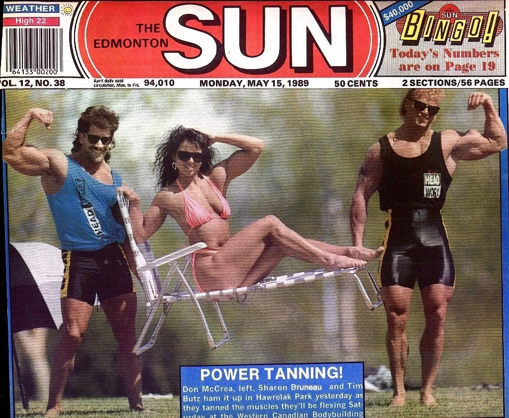 Front page of Canada's Edmonton Sun newspaper, 1989.
So much fun to have been chosen along with Tim to be featured in the Western Canadian Bodybuilding Championships.