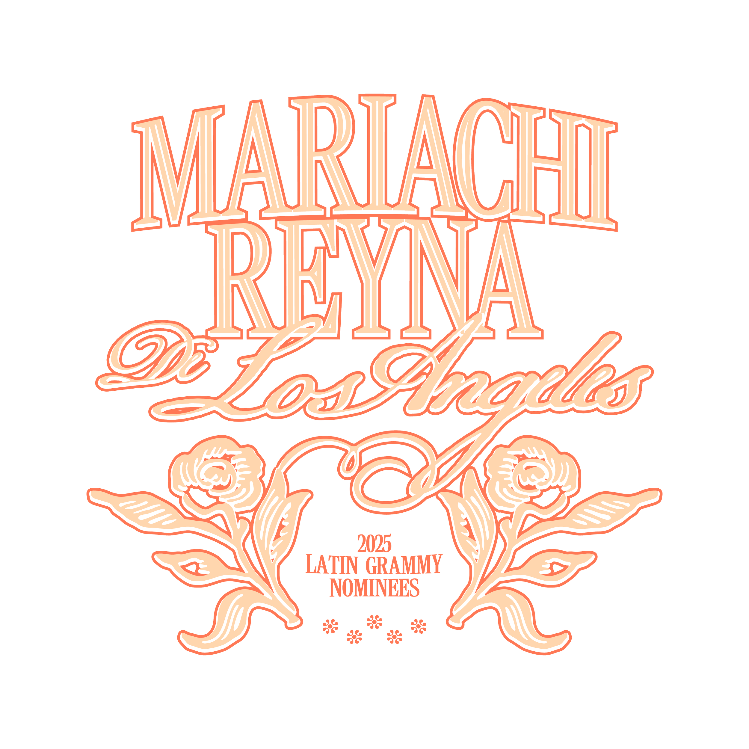 Merch design for Mariachi Reyna De Los Angeles in honor of their Latin Grammy Nomination.