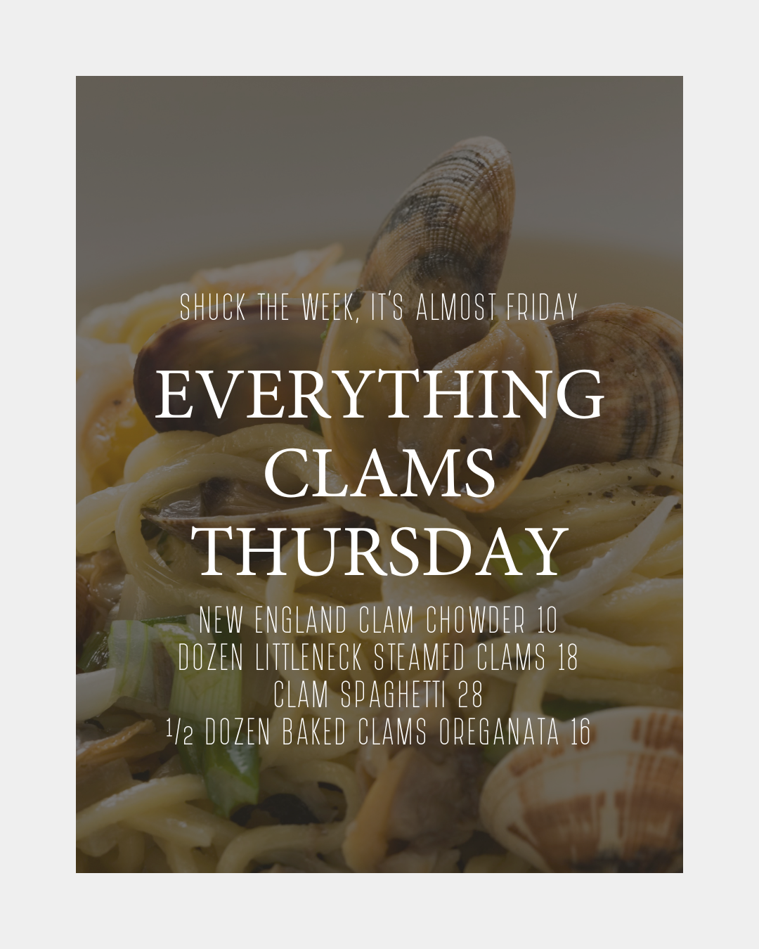 EVERYTHING CLAMS Thursday