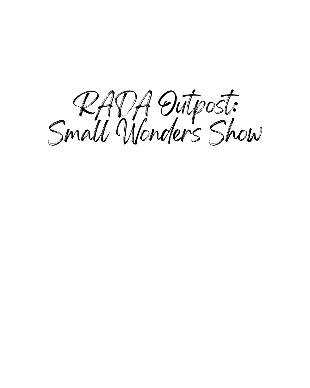 Small Wonders Show at the RAD Artists Outpost
