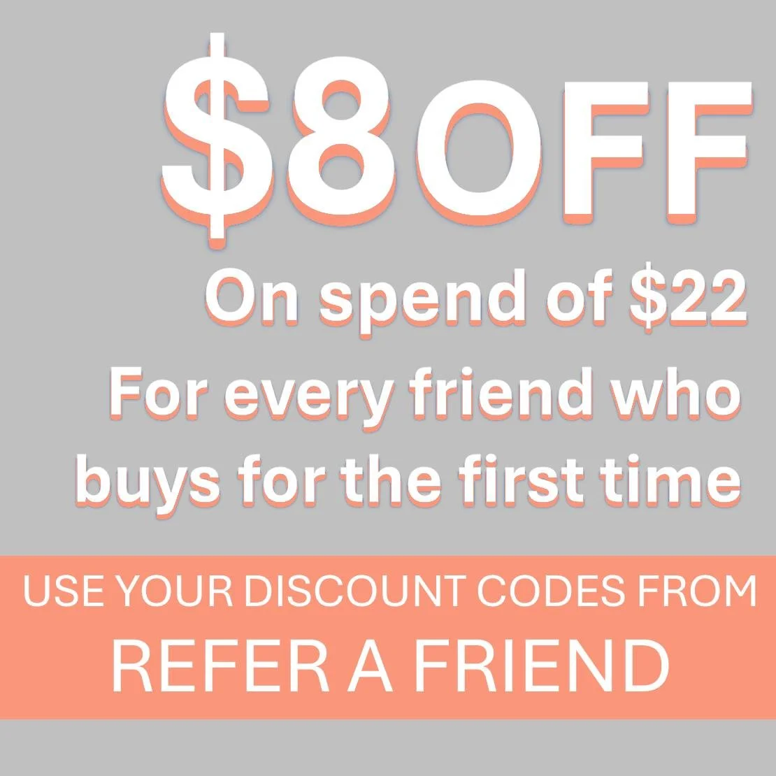 $8 OFF Refer a friend.jpg