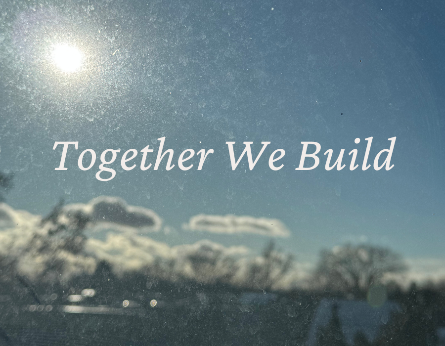 Sermon Series: Together We Build