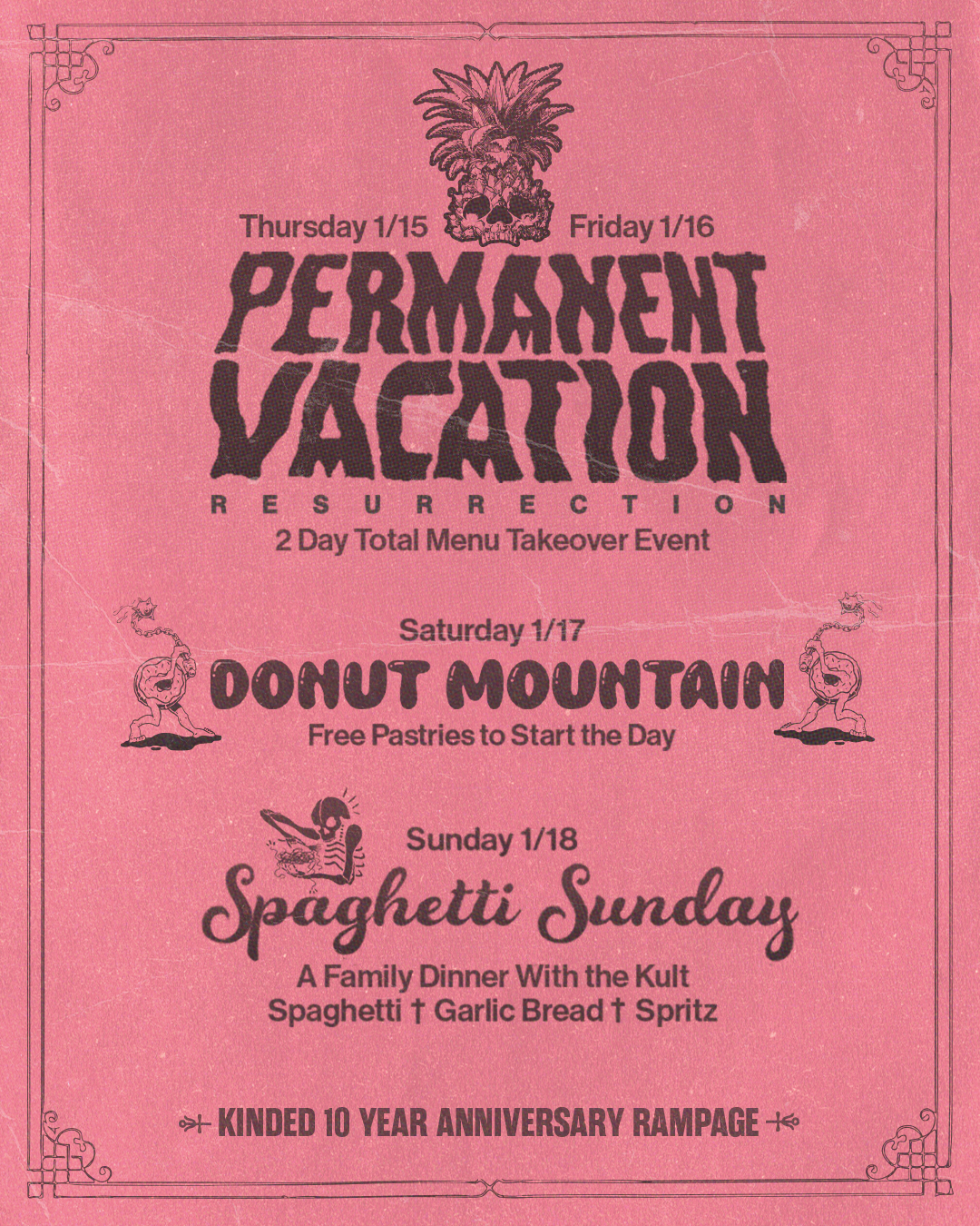 Pink flyer for Permament Vacation Resurrection, a 2-day menu takeover event from January 15 to 17, featuring donut mountain on January 17 with free pastries, and spaghetti Sunday on January 18 with a family dinner including spaghetti, garlic bread, a