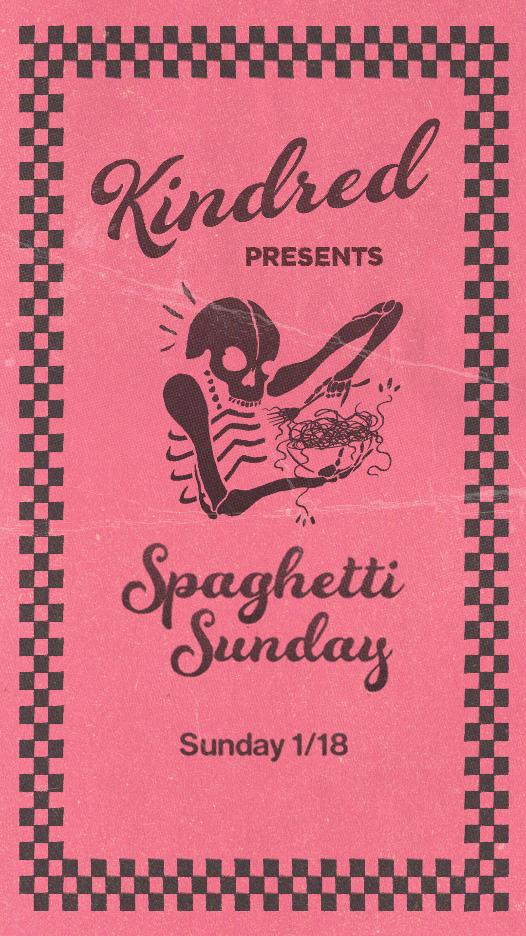 A pink promotional poster for Spaghetti Sunday presented by Kindred featuring a skeleton eating spaghetti and a checkered border.