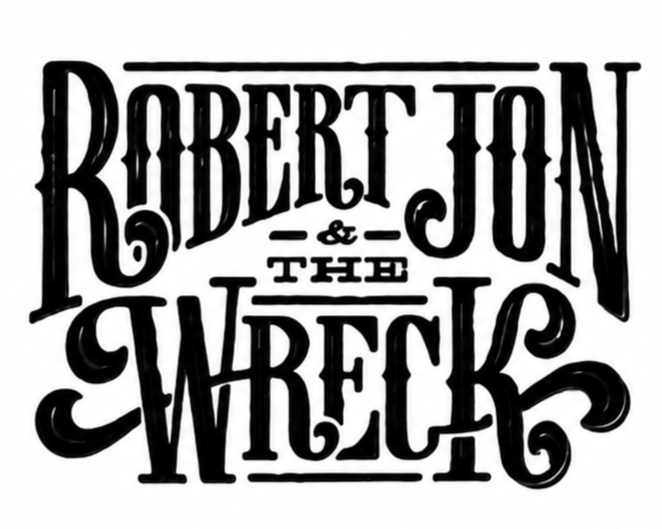 Stylized black and white text display of 'Robert Jon & The Wreck' in a vintage poster style.