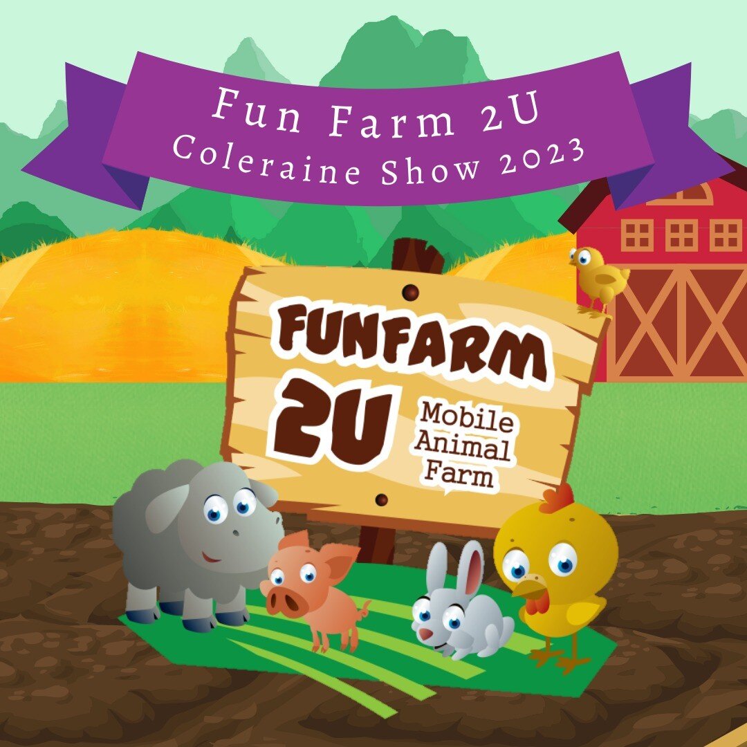 FUNFARM 2U AT THE 2023 COLERAINE SHOW.

Chickens, lambs, calves, guinea pigs and more. Head to the 2023 Coleraine Show to meet the fluffy and furry farm family!