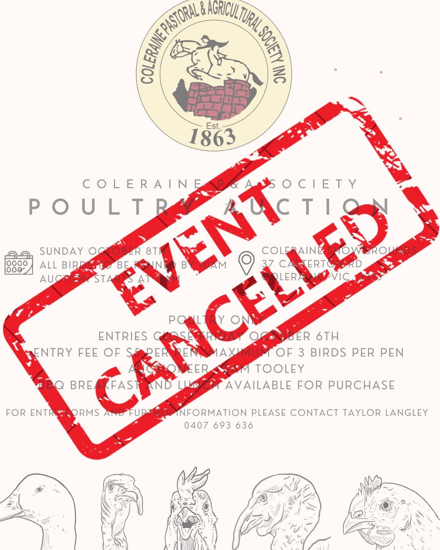 POULTRY AUCTION CANCELLED - unfortunately, due to a lack in entries the Coleraine P&amp;A Society have decided to cancel the upcoming Poultry auction that was to be held on Sunday 8th.