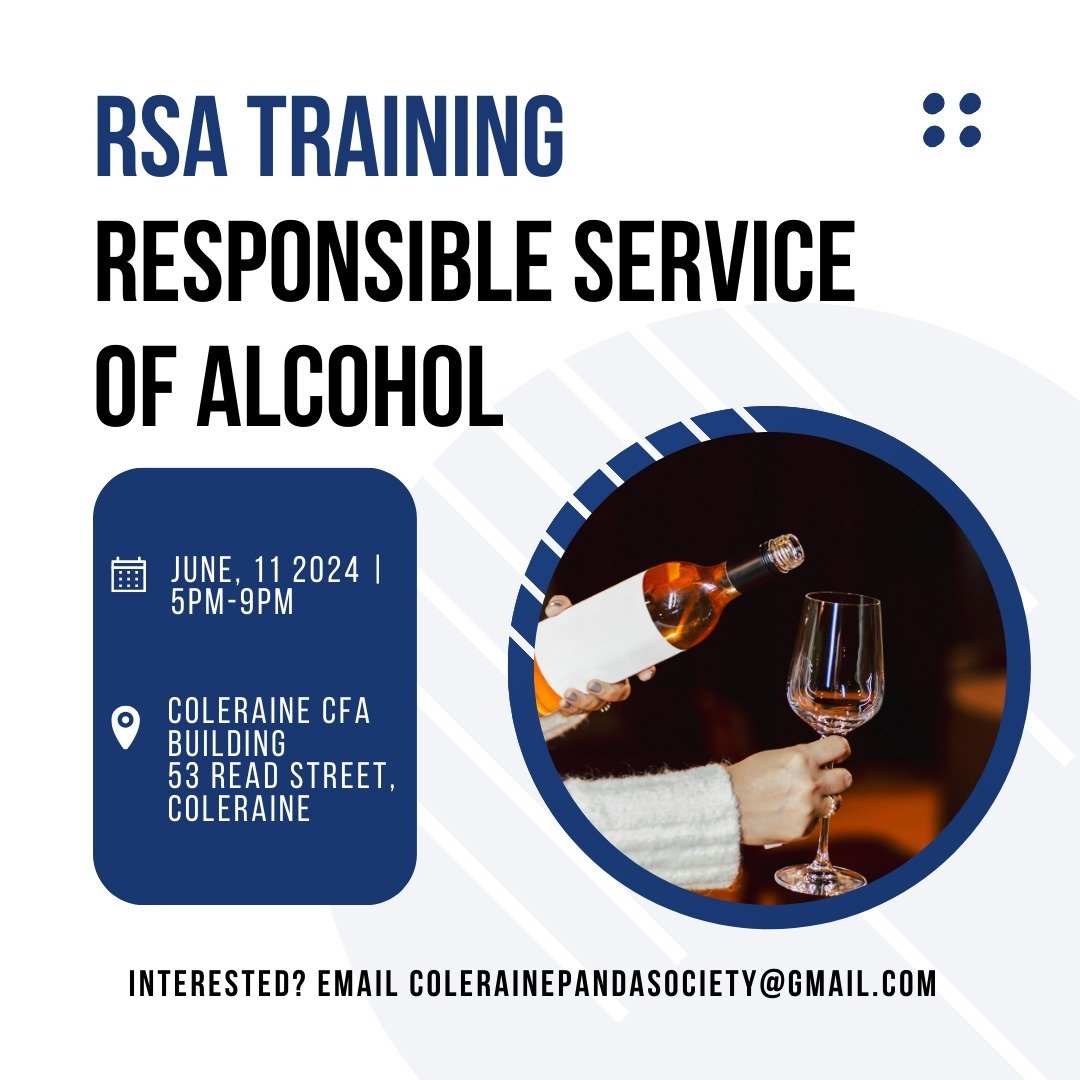 GET YOUR RSA AT A DISCOUNTED PRICE!

Are you a volunteer? Thinking about working in the hospitality industry? You'll need your RSA! The Coleraine P&amp;A Society is organising a 'Responsible Service of Alcohol' training day on the 11th of June. 

Ope