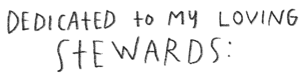 Handwritten note stating: "Dedicated to my loving stewards:"