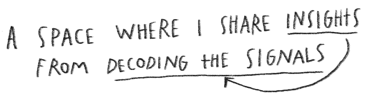 Handwritten quote saying, 'A space where I share insights from decoding the signals'.