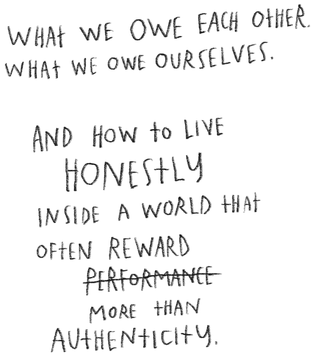 Quote about the importance of honesty and living authentically inside a world that often rewards performance more than authenticity.